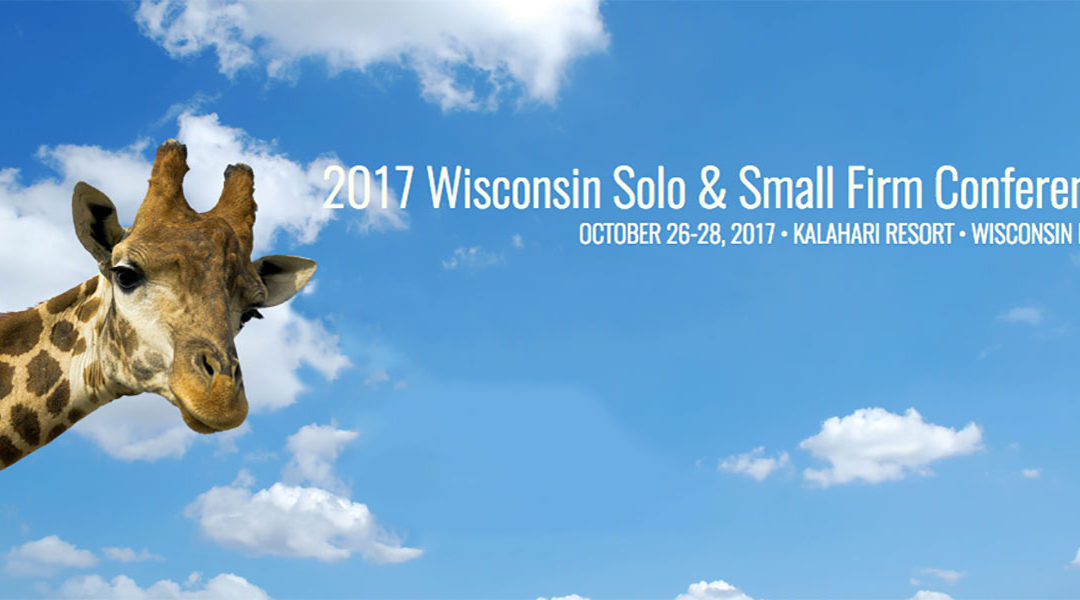 2017 Wisconsin Solo & Small Firm Conference